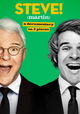 Steve! (martin) a documentary in 2 pieces