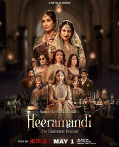 Heeramandi: The Diamond Bazaar (2024&#8209;&nbsp;)