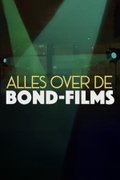 Alles Over De Bond-films (2024)