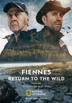 Fiennes Return to the Wild (2024&#8209;&nbsp;)