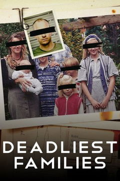 Deadliest Families (2024‑ )