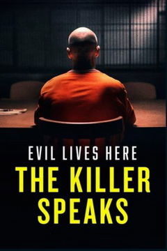Evil Lives Here: The Killer Speaks (2023– )