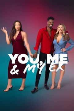 You, Me & My Ex (2021&#8209;&nbsp;)