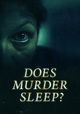 Does Murder Sleep