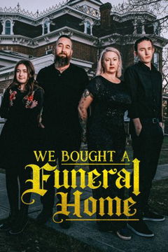 We Bought a Funeral Home (2022‑ )