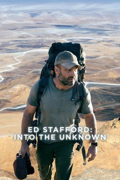 Ed Stafford: Into the Unknown (2015)