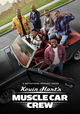 Kevin Hart's Muscle Car Crew