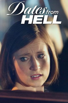 Dates from Hell (2012&#8209;2014)
