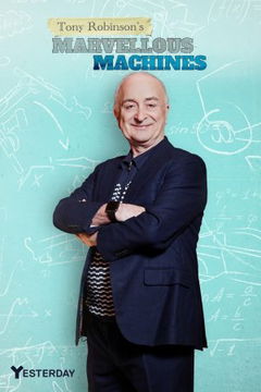 Tony Robinson's Marvellous Machines (2023&#8209;&nbsp;)