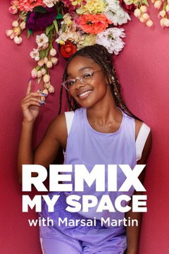 Remix My Space with Marsai Martin (2022‑ )