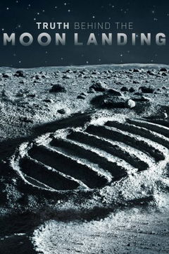 Truth Behind the Moon Landing (2019&#8209;&nbsp;)