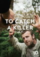 To Catch a Killer