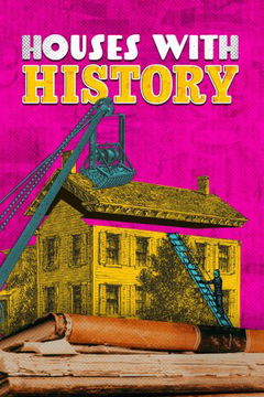 Houses With History (2021&#8209;&nbsp;)