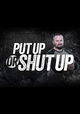 Put Up or Shut Up