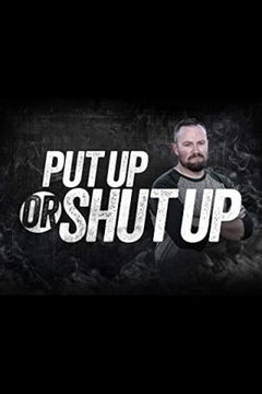 Put Up or Shut Up (2017)