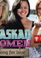 Alaskan Women Looking for Love