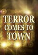 Terror Comes to Town