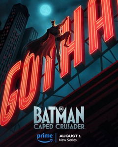 Batman: Caped Crusader (2024– )