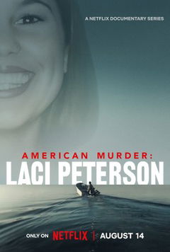 American Murder: Laci Peterson (2024)