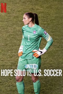 Untold: Hope Solo vs. U.S. Soccer (2024)
