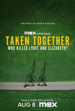 Taken Together: Who Killed Lyric and Elizabeth? (2024)