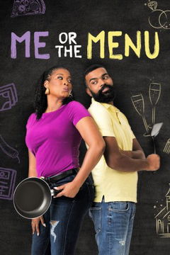 Me Or The Menu (2022&#8209;&nbsp;)