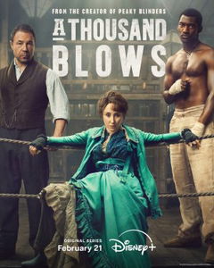 A Thousand Blows (2025– )