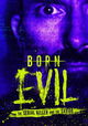 Born Evil: The Serial Killer and the Savior