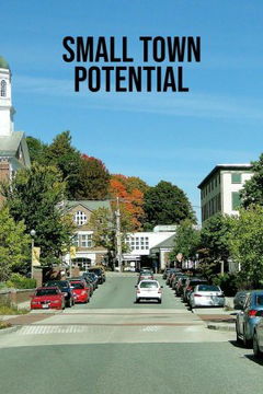 Small Town Potential (2024‑ )