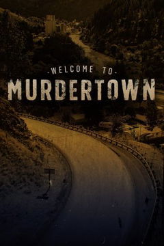 Welcome to Murdertown (2018‑ )