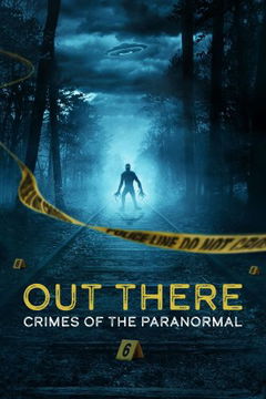 Out There: Crimes of the Paranormal (2024&#8209;&nbsp;)