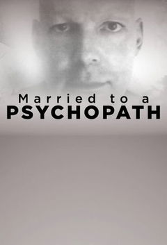 Married to a Psychopath (2022)