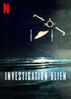 Investigation Alien (2024– )