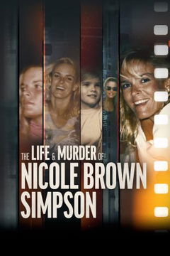 The Life and Murder of Nicole Brown Simpson (2024)