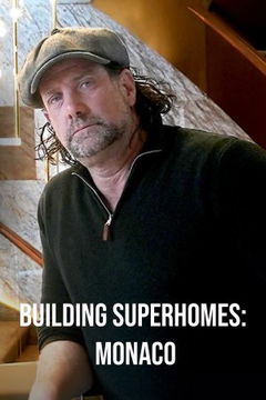 Building Superhomes: Monaco
