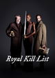Royal Kill List