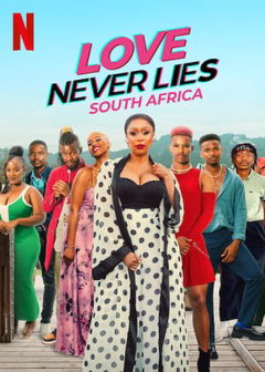 Love Never Lies: South Africa (2024‑ )