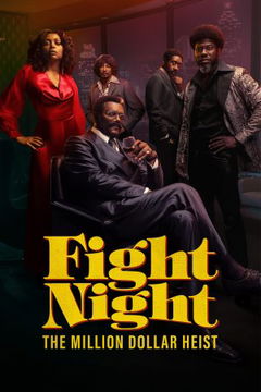 Fight Night: The Million Dollar Heist (2024)