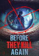Before They Kill Again
