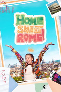 Home Sweet Rome! (2023– )