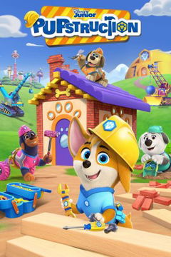 Pupstruction (2023– )