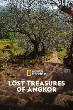 Lost Treasures of Angkor: Ancient Laos Revealed (2025‑ )