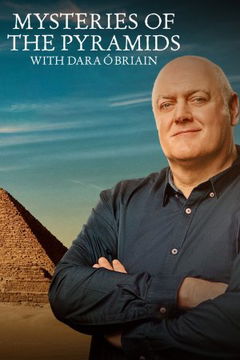 Mysteries of the Pyramids with Dara Ó Briain (2024‑ )
