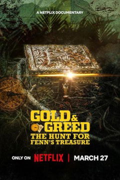 Gold & Greed: The Hunt for Fenn's Treasure (2025&#8209;&nbsp;)
