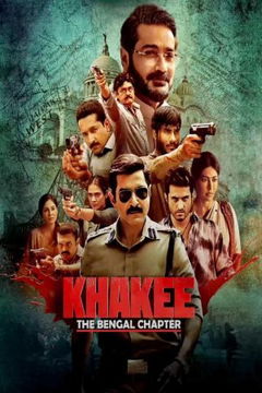 Khakee: The Bengal Chapter (2025)