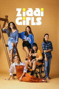 Ziddi Girls (2025&#8209;&nbsp;)