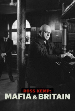 Ross Kemp: Mafia and Britain (2024‑ )