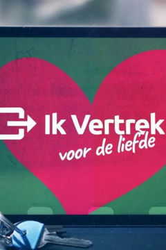 Ik Vertrek voor de liefde (2025&#8209;&nbsp;)