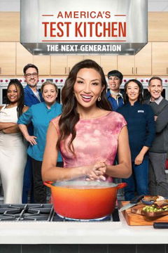 America's Test Kitchen: The Next Generation (2022‑ )