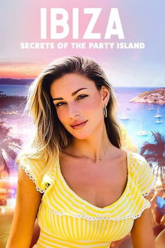 Ibiza: Secrets of the Party Island (2024‑ )